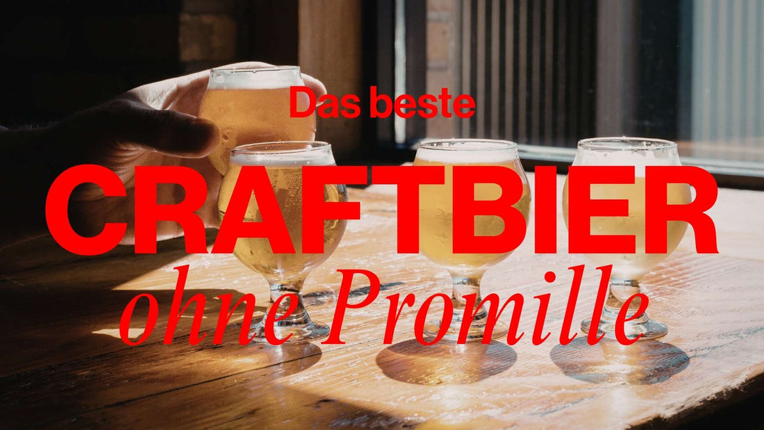 Alkoholfreies Craft Bier: Der Markt wächst, die Qualität auch