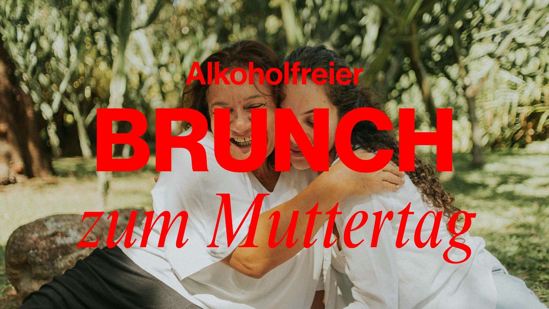 Muttertag ohne Kater: Der alkoholfreie Brunch-Guide 2026